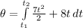 \theta =  \int\limits^{t_2}_{t_1} { \frac{7t^2}{2} + 8t } \, dt