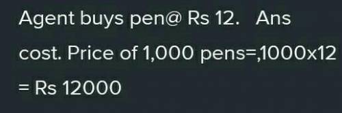 A merchant instructs his agent to buy 1,000 micro tip pens and sell them at 15% above the purchase p
