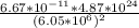 \frac{6.67*10^{-11}*4.87*10^{24}  }{(6.05*10^{6} )^{2} }