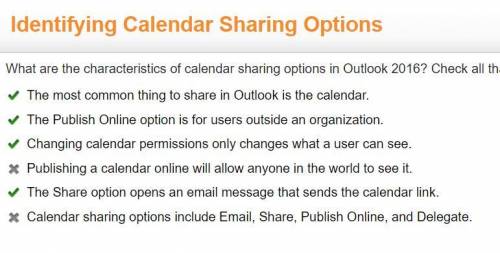 What are the characteristics of calendar sharing options in Outlook 2016? Check all that apply.