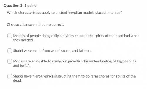 Which characteristics apply to ancient Egyptian models placed in tombs?

Choose all answers that are