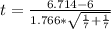 t = \frac{6.714  - 6 }{1.766  * \sqrt{\frac{1}{7} + \frac{1}{7}}  }