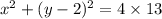 {x}^{2}  +  ({y - 2})^{2}  = 4 \times 13