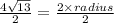 \frac{4 \sqrt{13} }{2}  =  \frac{2 \times radius}{2}  \\