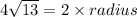 4 \sqrt{13}  = 2 \times radius