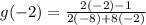 g(-2)=\frac{2(-2)-1}{2(-8)+8(-2)}