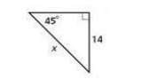 Calculate the value of x (picture included) a) 14√2 b) √392 c) 1