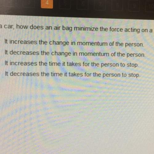 I'm a car how does an air bag minimize the force acting on a person during a collision?