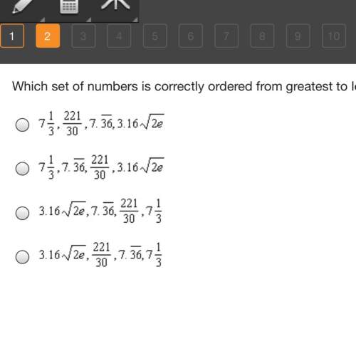 Which set of numbers is correctly ordered from greatest to least?
