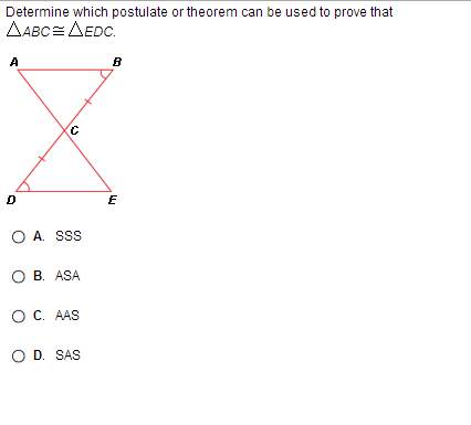 Determine which postulate or theorem can be used to prove that abc = edc.  a. sss