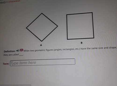 When two geometric figures (angles,rectangles,etc.) have the same size and shape, they are called