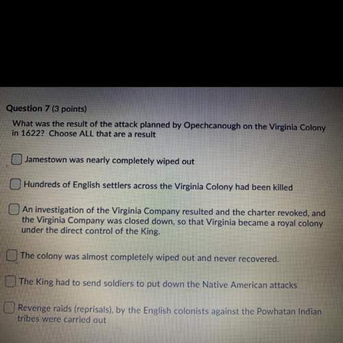 What was the result of the attack planned by opechcanough on the virginia colony in 1622? choose al