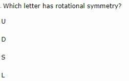Which letter has rotational symmetry?