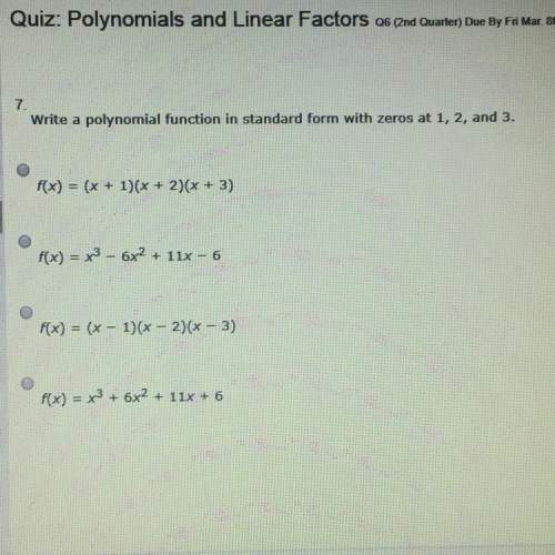 Write a polynomial function in standard form with zeros at 1,2 and 3. !  a. f(x)=(x+1)