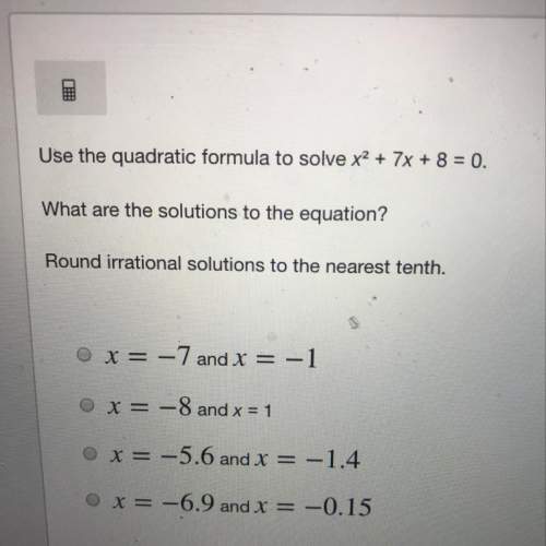 Use the quadratic formula to solve round irrational solutions to the nearest tenth