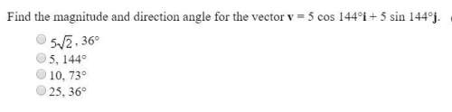 Find the magnitude and direction angle for the vector v = 5 cos 144°j