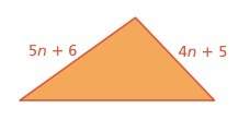 The expression 17n+11 represents the perimeter of the triangle.  a simplifie