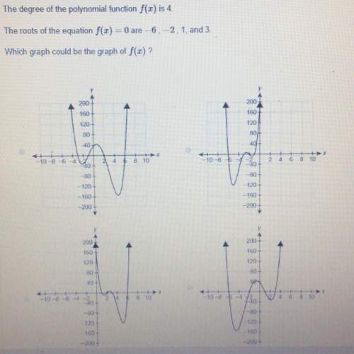 Will mark !  the degree of the polynomial function f(x) is 4  the roots of the equation