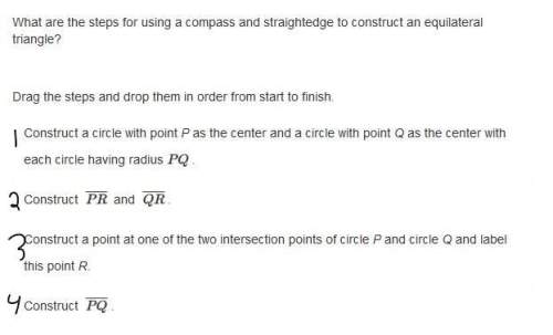 Plll meewhat are the steps for using a compass and straightedge to construct an equilateral t