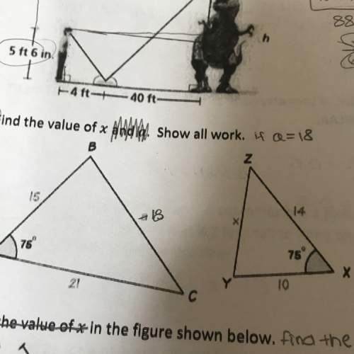 Find the value of x if a =18 show all work.