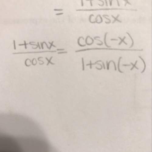 How do i prove that (1+sinx)/cosx=cos(-x)/(1+sine(-x))