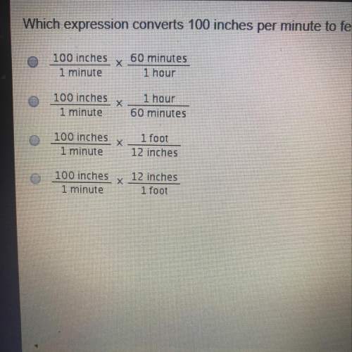 Which expression concerts 100 inches per minute to feet per minute