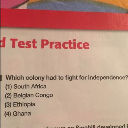 Which colony had to fight for independence?  1) south africa 2) belgian congo