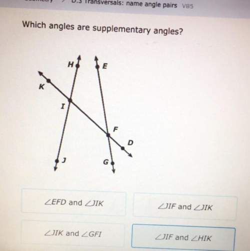 Which angles are supplementary angles ?  supplementary angles add to 180  me out who k