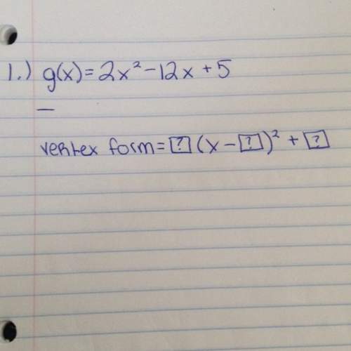 Ineed on how to turn this equation and turn it into its vertex form.