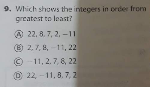 Which shows the integers in order from least to greatest (22 , 8 , 7 , 2 , -11 )