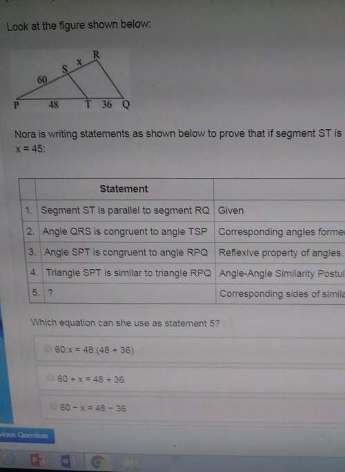 Nora is writing statements as shown below to prove that if segment st is parallel to segment rq then