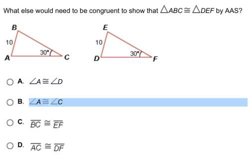 What else would need to be congruent to show that abc def by aas?