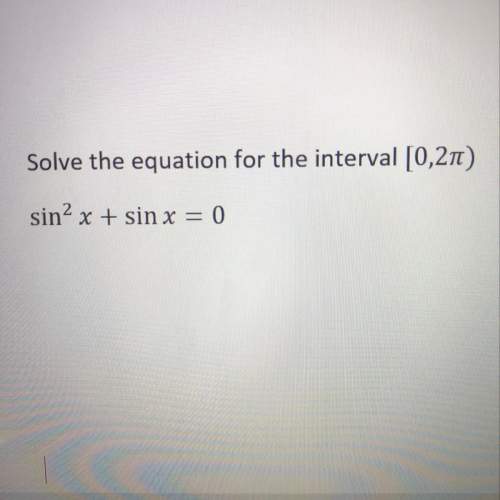 Solve the equation for the interval