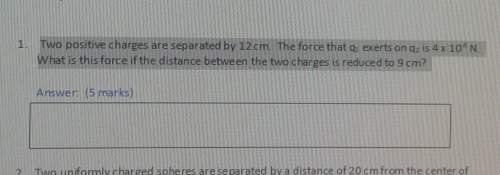Two positive charges are seperated by 12 cm. the force thatq1 exerts on q2 is 4×10 ^8n. what is this