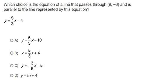 Which choice is the equation of a line that passes through (9, -3) and is parallel to the line repre