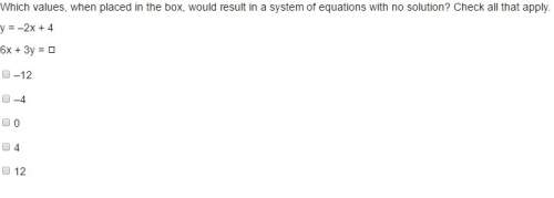 Which values, when placed in the box, would result in a system of equations with no solution? check