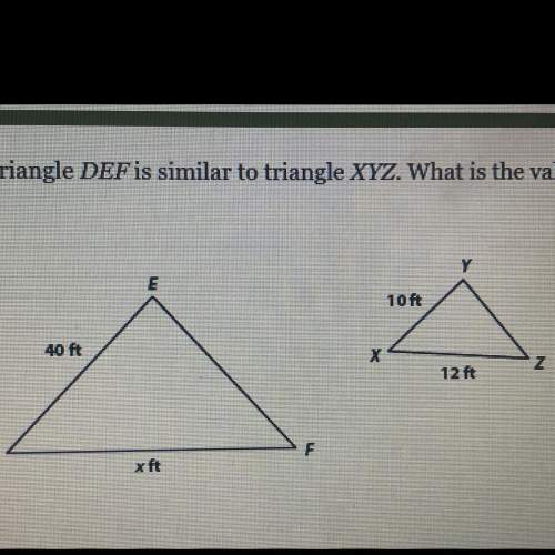 Triangle def is similar to triangle xyz. what is the value of x?