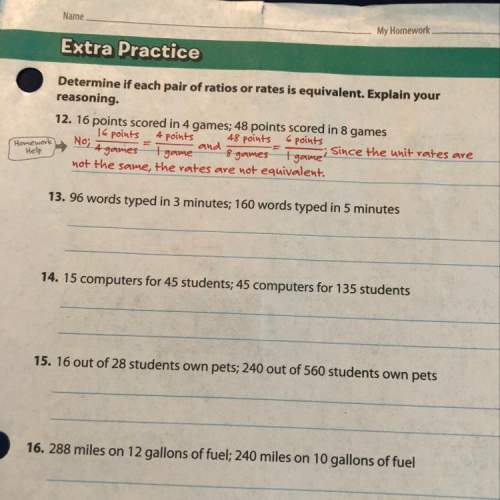 Determine if each pair of ratios or rates is equivalent.