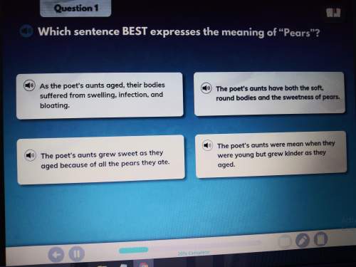 Which sentence best expresses the meaning of "pears"? !