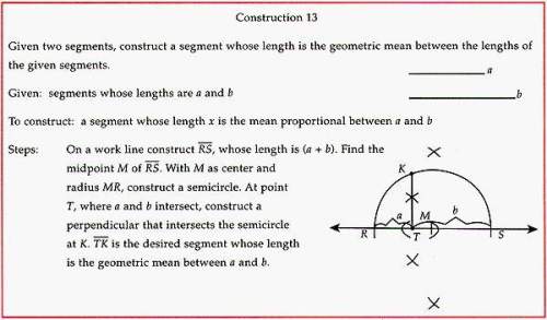 Asap  1) construct x such that a/x = x/b 2) construct x such that x / sqrt r