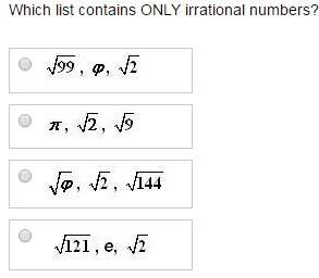Which list contains only irrational numbers?
