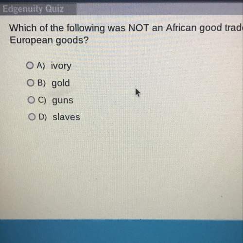 Which of the following was not an african american good traded in exchange for european goods&lt;