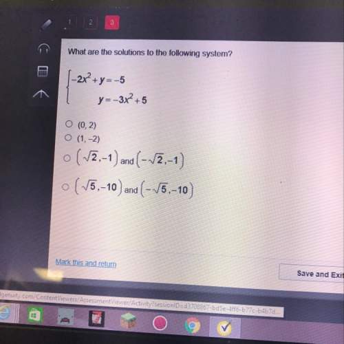 What are the solutions to the following system?  -2x^2+y=-5 y=-3x^2+5
