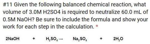 Given the following balanced chemical reaction, what volume of 3.0m h2so4 is required to neutralize