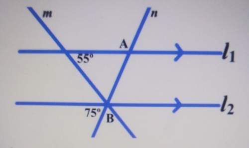 Below, l1 || l2 with transversal lines m and n. find the values of a and b