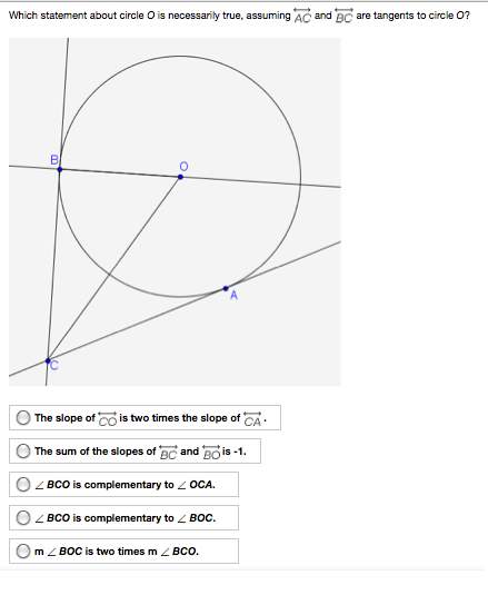 "which statement about circle o is necessarily true, assuming and are tangents to circle o?  "