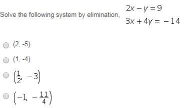 Solve the following system by elimination,