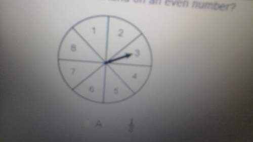 You spin the spinner below once . what is the probability that the arrow will land on an even number