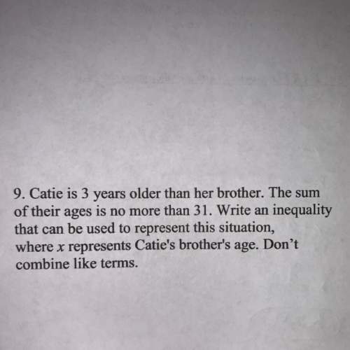 Catie is 3 years older than her brother. asap you!