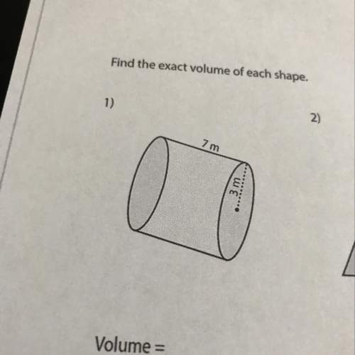 Find the exact volume of each shape volume =